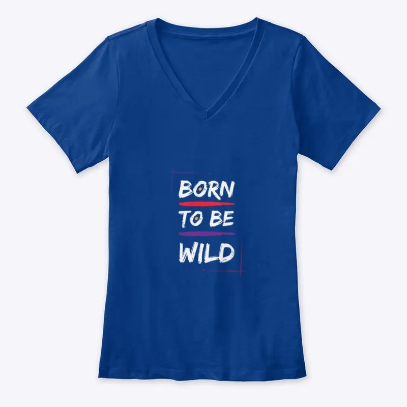 Born to be wild